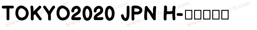 TOKYO2020 JPN H字体转换